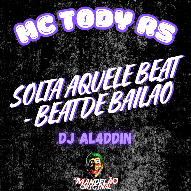 'Solta Aquele Beat - Beat de Bailão' cover art