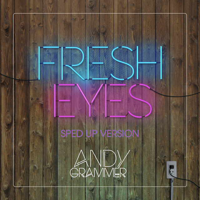 'Fresh Eyes (Sped Up Version)' cover art