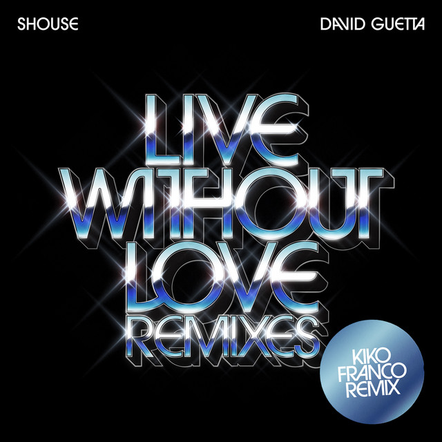 'Live Without Love (Kiko Franco Remix)' cover art