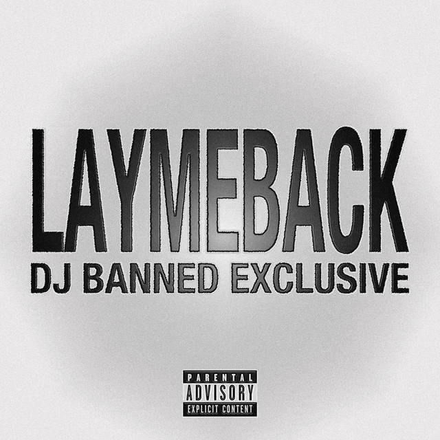 'laymeback (DJ BANNED Remix)' cover art