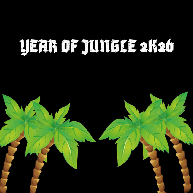 'YEAR OF JUNGLE 2K26' cover art