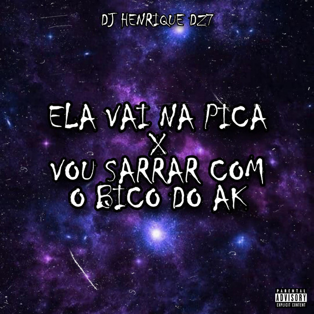 'Ela Vai na Pica X Vou Sarrar Com o Bico do Ak' cover art