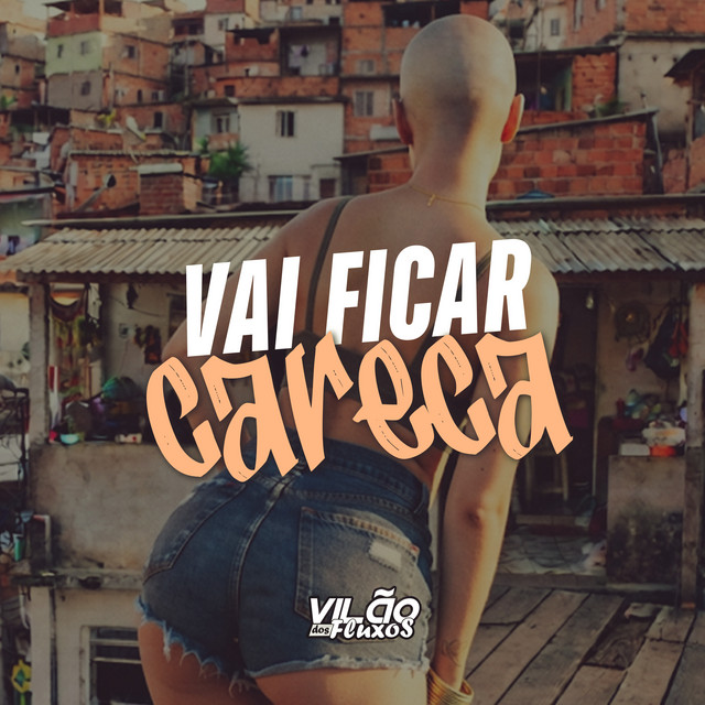 'Vai Ficar Careca' cover art