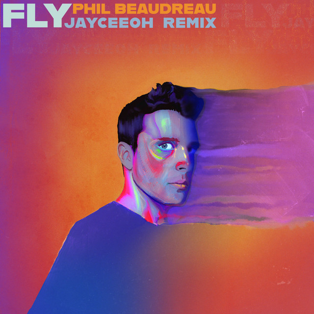 'Phil Beaudreau - Fly (Jayceeoh Remix)' cover art