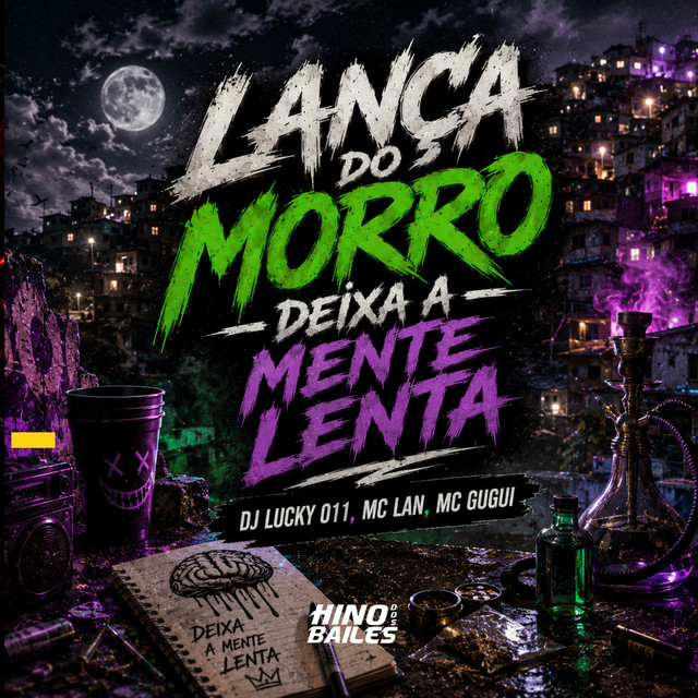 'Lança do Morro Deixa a Mente Lenta' cover art