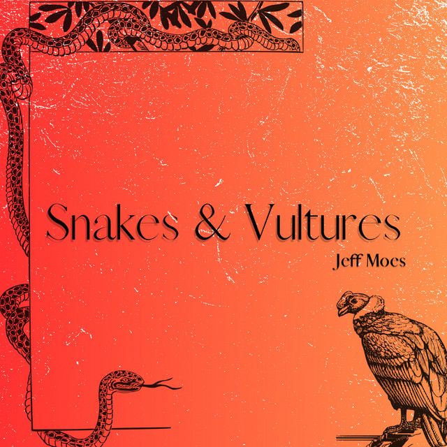 'Snakes & Vultures' cover art