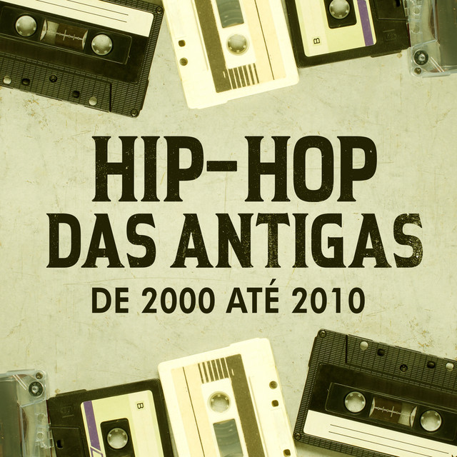 'Hip-Hop das Antigas - de 2000 até 2010' cover art