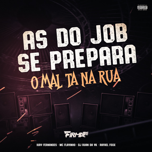 'AS DO JOB SE PREPARA, O MAL TA NA RUA' cover art