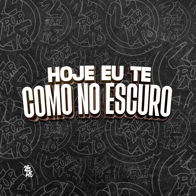 'Hoje Eu Te Como no Escuro' cover art