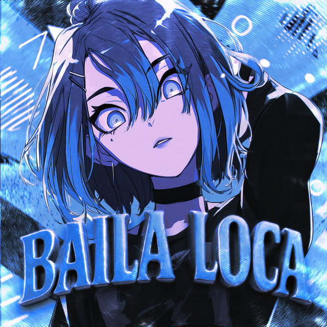 'BAILA LOCA' cover art