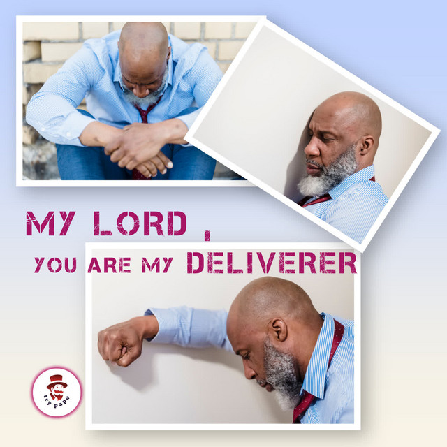 'My Lord , You Are My Deliverer' cover art