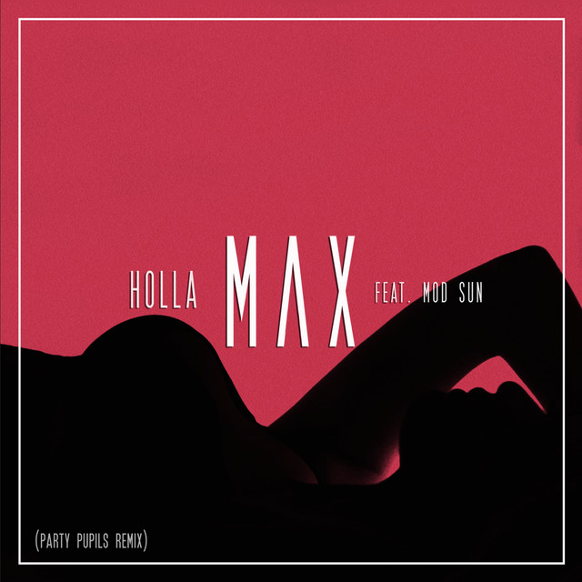 'Holla (feat. Mod Sun) [Party Pupils Remix]' cover art