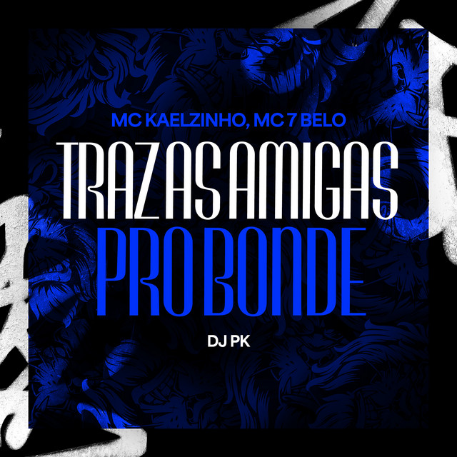 'Trás As Amigas Pro Bonde' cover art