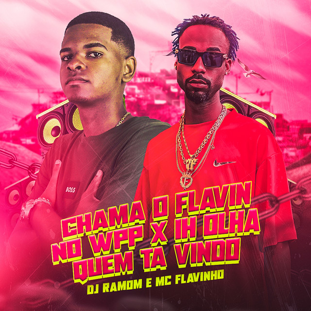 'Chama o Flavin no Wpp X Ih Olha Quem Ta Vindo' cover art