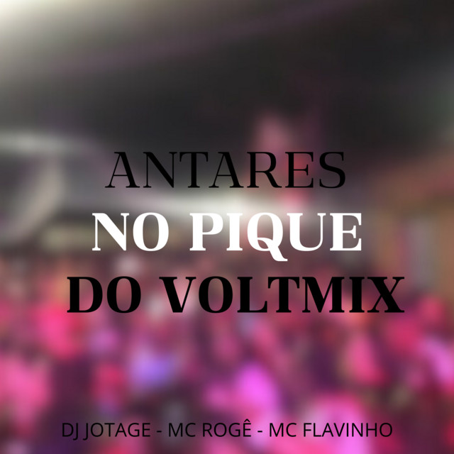 'ANTARES NO PIQUE DO VOLTMIX' cover art