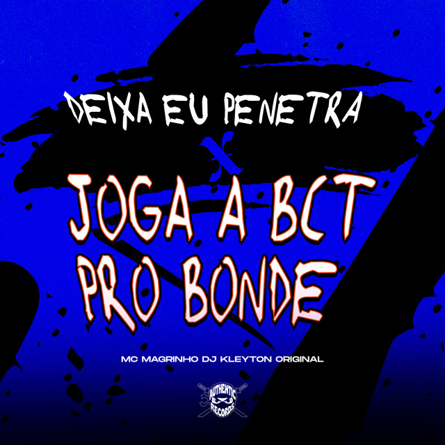 'Deixa Eu Penetra X Joga a Bct pro Bonde' cover art