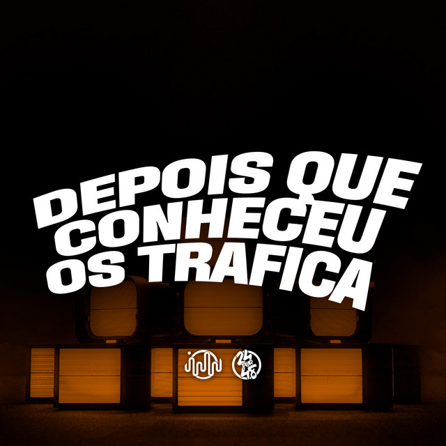 'Depois Que Conheceu os Trafica' cover art