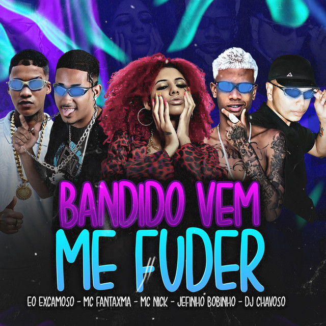 'Bandido Vem Me Fuder' cover art