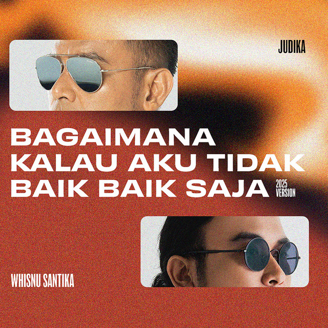 'Bagaimana Kalau Aku Tidak Baik Baik Saja (2025 Version)' cover art