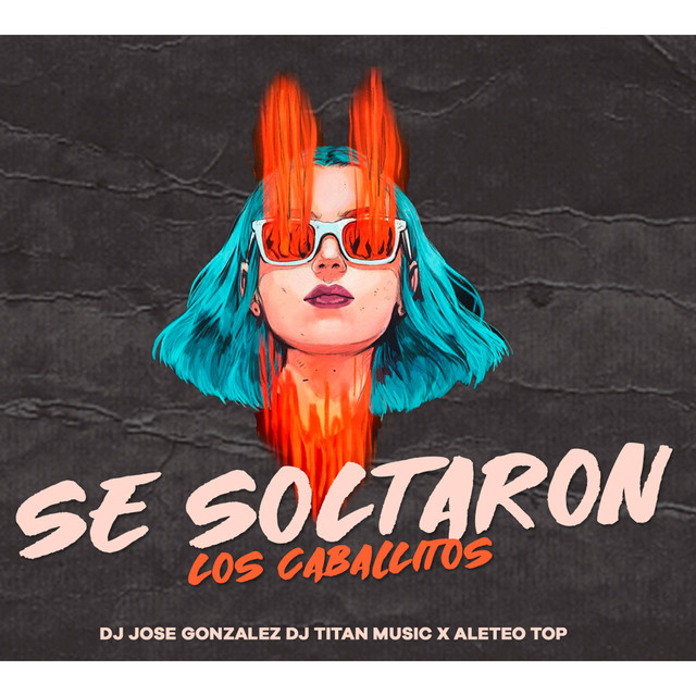 'Se Soltaron Los Caballitos' cover art