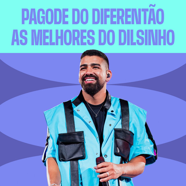 'Pagode do Diferentão - As Melhores do Dilsinho' cover art