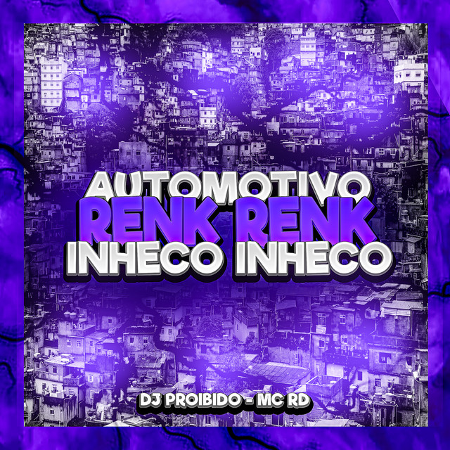 'Automotivo Renk Renk Inheco Inheco' cover art