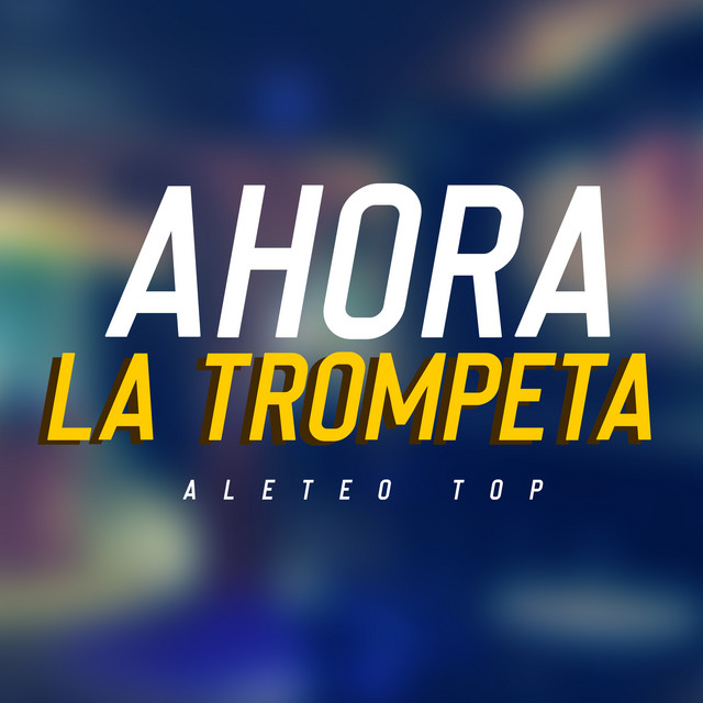'Ahora la Trompeta' cover art