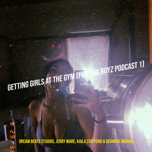 'Getting Girls at the Gym (For tha Boyz Podcast 1)' cover art