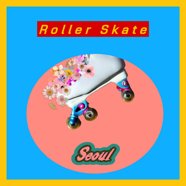 'Roller Skate (Seoul)' cover art