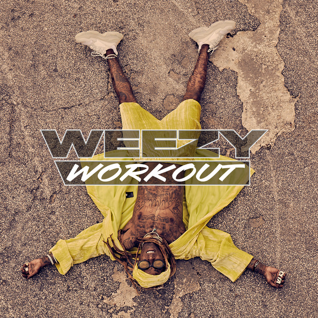 'Weezy Workout' cover art