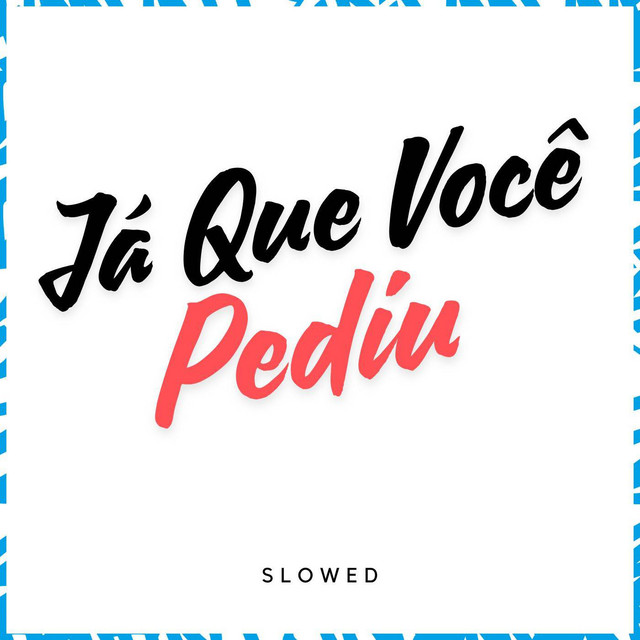 'Já Que Você Pediu' cover art