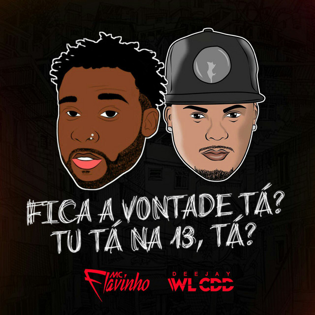 'Fica a Vontade Tá? Tu Tá na 13, Tá?' cover art