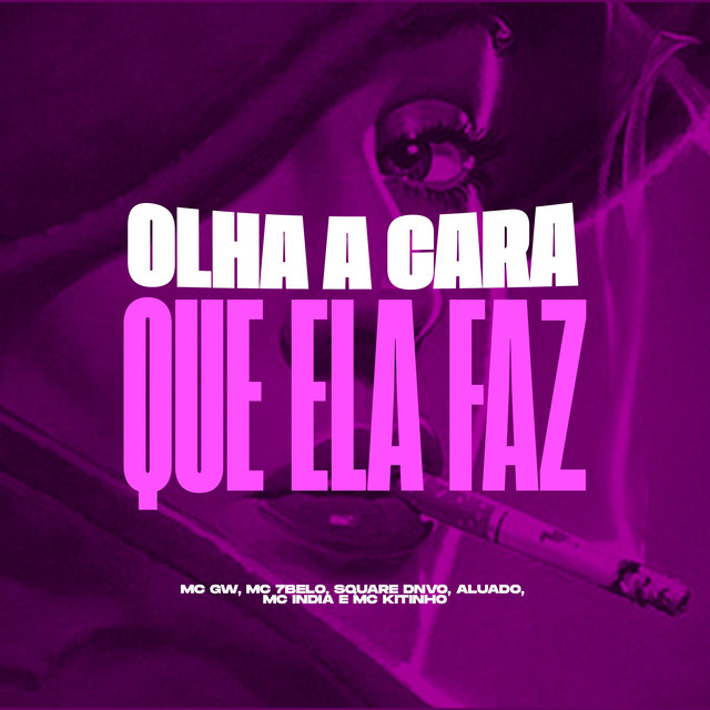 'Olha a Cara Que Ela Faz' cover art