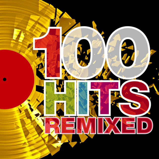 '100 Hits Remixed (The Best of 70s, 80s and 90s Hits)' cover art