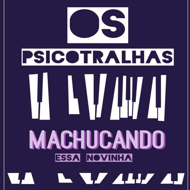 'Os Psicotralha Machucando Essa Novinha' cover art
