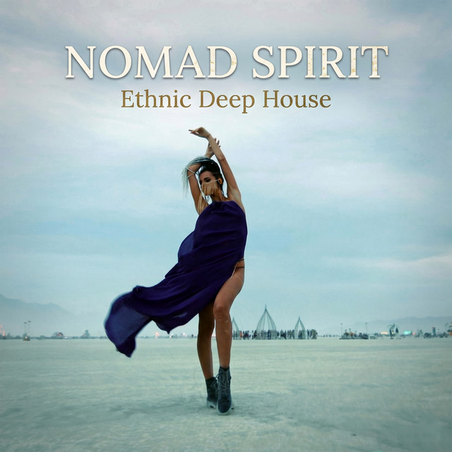 'Nomad Spirit — Ethnic Deep House (DJ Mix)' cover art