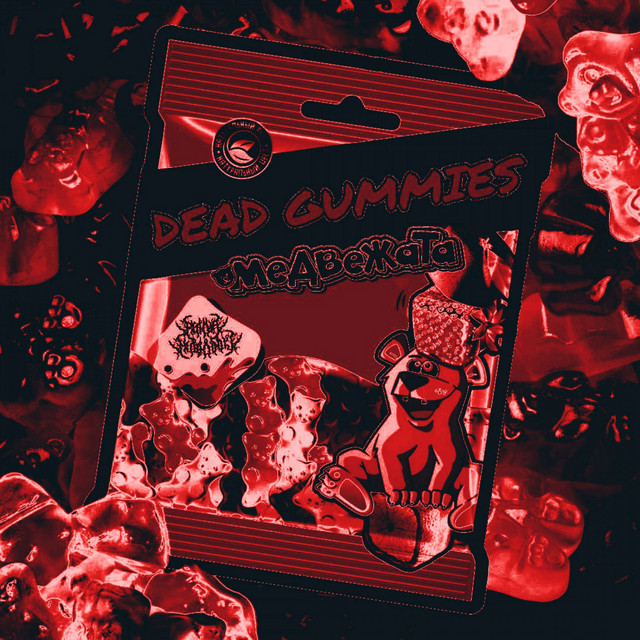 'DEAD GUMMIES' cover art