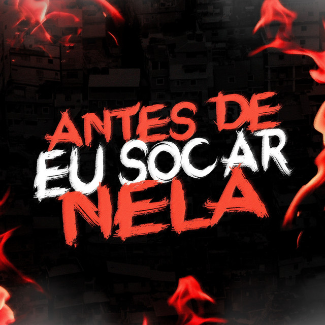 'Antes de Eu Socar Nela' cover art