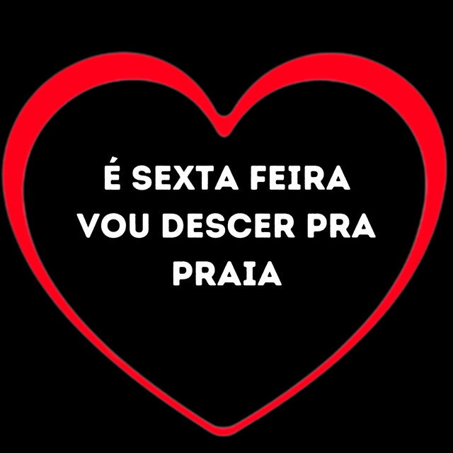 'É Sexta Feira Vou Descer pra Praia' cover art