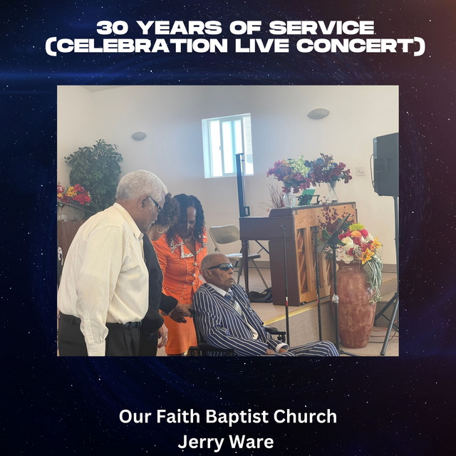 '30 Years of Service (Celebration Live Concert, Our Faith Baptist Church, 2023)' cover art