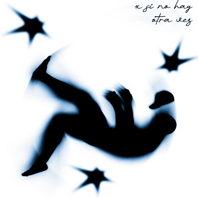 'X SI NO HAY OTRA VEZ' cover art