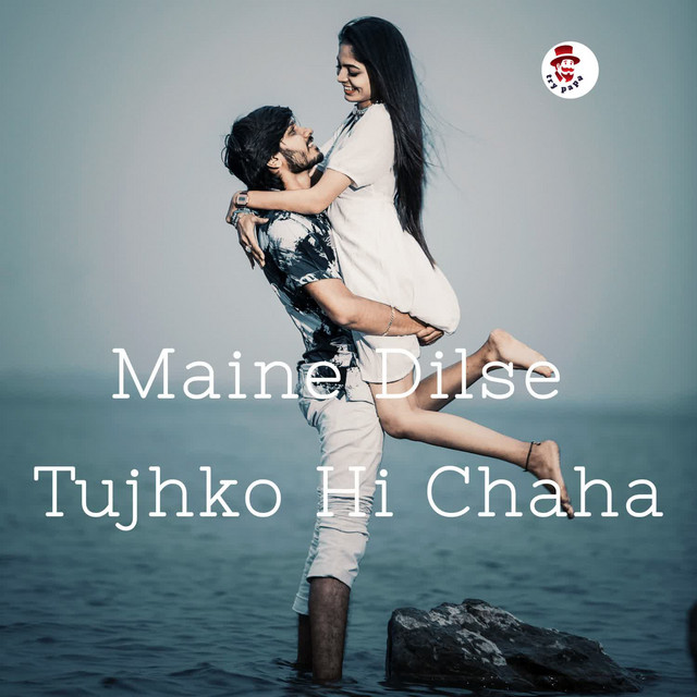 'Maine Dilse Tujhko Hi Chaha' cover art