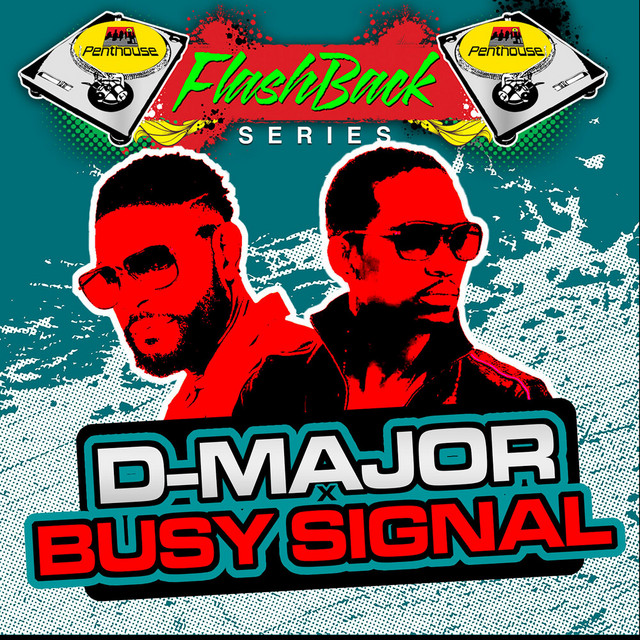 'Penthouse Flashback Series: D-Major & Busy Signal' cover art