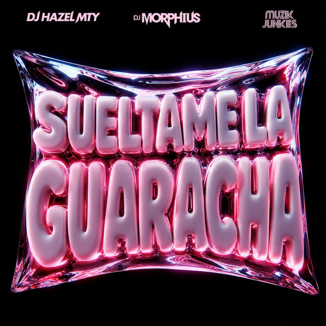 'Sueltame La Guaracha' cover art