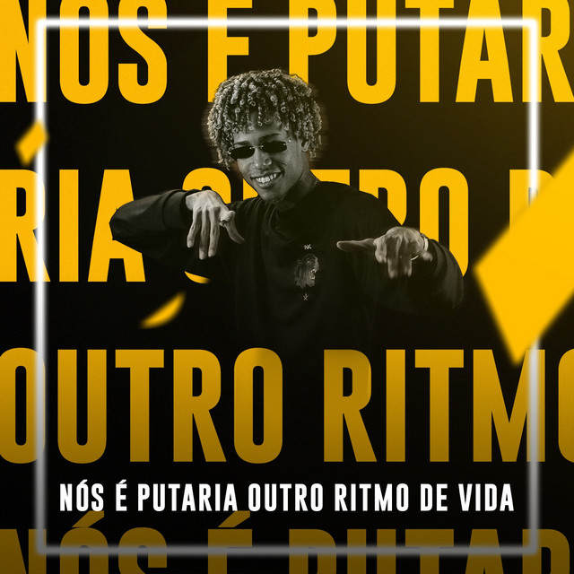 'Nós É Putaria Outro Ritmo de Vida' cover art