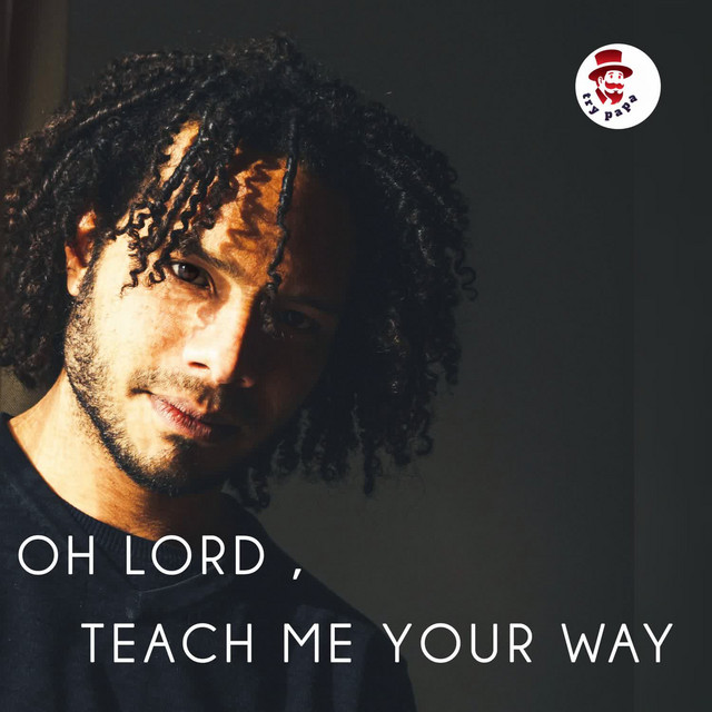 'Oh Lord, Teach Me Your Way' cover art