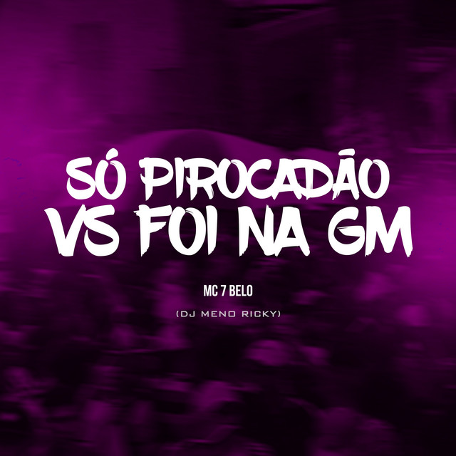 'Só pirocadão VS Foi na GM' cover art