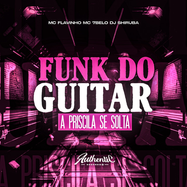 'Funk do Guitar - A Priscila Se Solta' cover art