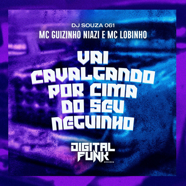 'Vai Cavalgando por Cima do Seu Neguinho' cover art
