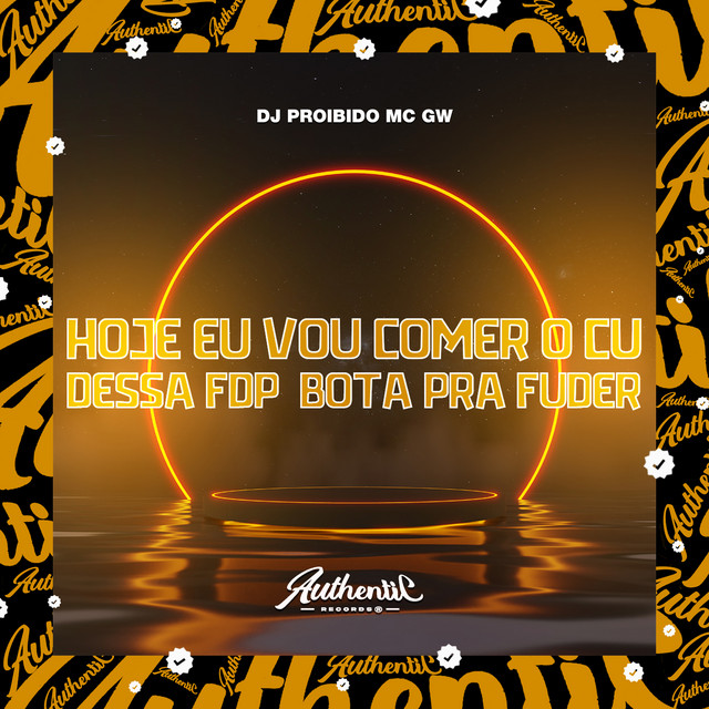 'Hoje Eu Vou Comer o Cu Dessa Fdp - Bota pra Fuder' cover art